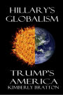 Hillary's Globalism Trump's America