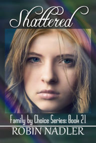 Title: Shattered, Author: Robin Nadler