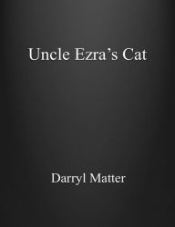 Title: Uncle Ezra's Cat, Author: Fiona Cooke