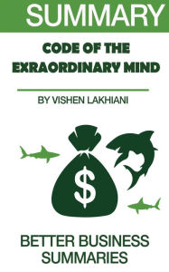 Title: Code of the Extraordinary Mind Summary, Author: Chopper Rousseau