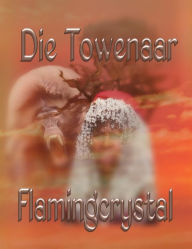 Title: Die Towenaar, Author: Flamingcrystal