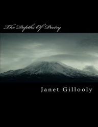 Title: The Depths of Poetry, Author: Janet Gillooly