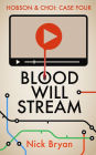 Blood Will Stream (Hobson & Choi - Case Four)