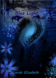 Title: Blue light, Author: Sarah Elizabeth