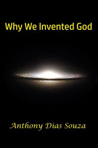 Title: Why We Invented God, Author: Fingerprint