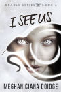 I See Us (Oracle Series #3)