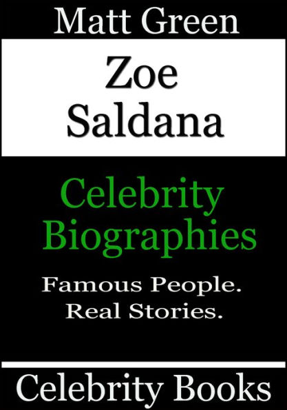 Zoe Saldana: Celebrity Biographies