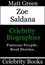 Zoe Saldana: Celebrity Biographies