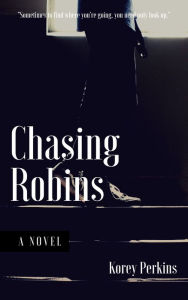 Title: Chasing Robins, Author: Mario Rivera