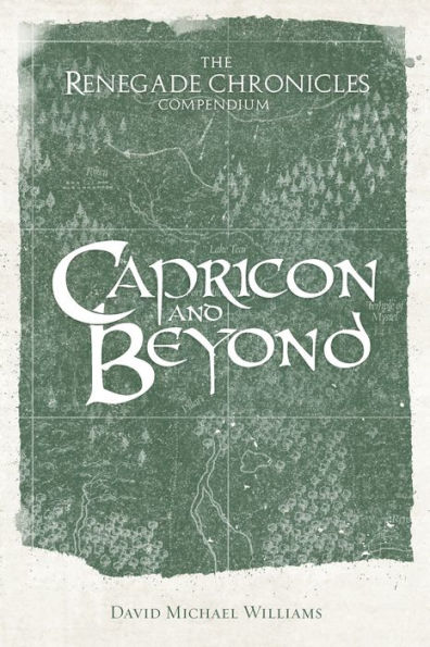 Capricon and Beyond: The Renegade Chronicles Compendium