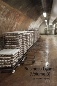 Title: Business Loans (Volume 3), Author: Word Chapter