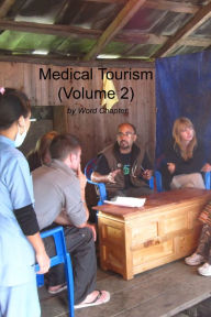 Title: Medical Tourism (Volume 2), Author: Word Chapter