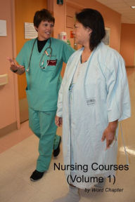 Title: Nursing Courses (Volume 1), Author: Word Chapter