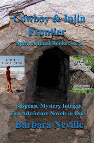 Title: Cowboy & Injin Frontier: Two Adventure Novels in One, Author: Barbara Neville