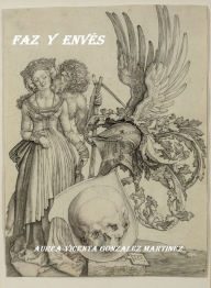 Title: Faz y envés, Author: Aurea-Vicenta Gonzalez