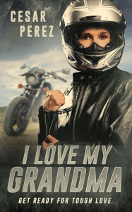Title: I Love My Grandma, Author: Cesar Perez