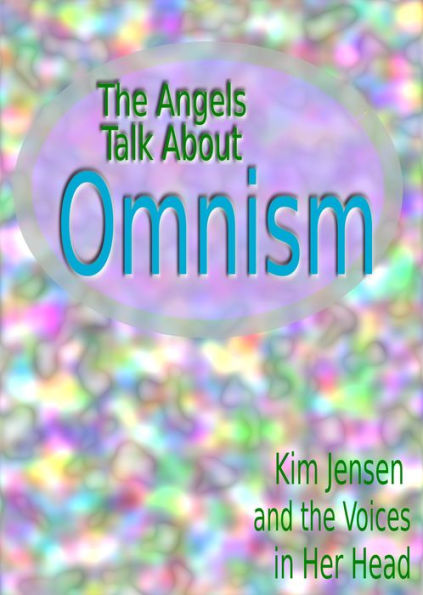 The Angels Talk About Omnism