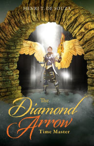 Title: The Diamond Arrow (3): Time Master, Author: Henri T. De Souza