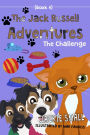 The Jack Russell Adventures (Book 4): The Challenge