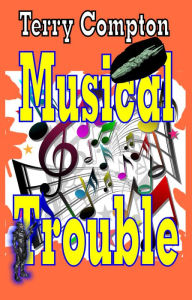 Title: Musical Trouble, Author: Terry Compton