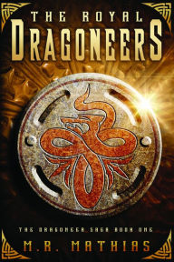 Title: The Royal Dragoneers, Author: M. R. Mathias