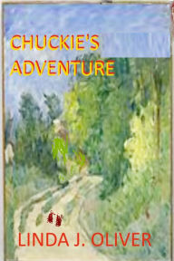 Title: Chuckie's Adventure, Author: Honey & the Bees