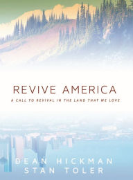 Title: Revive America: A Call to Revival in the Land that We Love, Author: Stan Toler