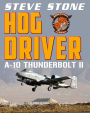 Hog Driver: A-10 Thunderbolt II