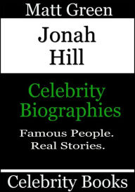 Title: Jonah Hill: Celebrity Biographies, Author: Matt Green