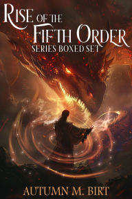 Title: Rise of the Fifth Order Complete Trilogy Bundle, Author: Autumn M. Birt
