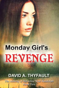 Title: Monday Girl's Revenge, Author: David Thyfault