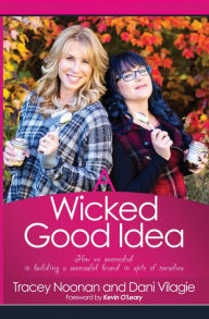 Title: A Wicked Good Idea, Author: Tracey Noonan