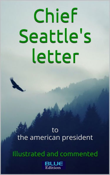 Chief Seattle's Letter to The American President