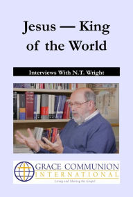 Title: Jesus: King of the World, Author: N. T. Wright