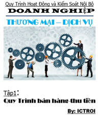 Title: Tap 1 Ban hang thu tien- Quy trinh hoat dong va kiem soat noi bo doanh nghiep thuong mai dich vu, Author: Elvis Stewart