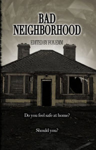 Title: Bad Neighborhood, Author: Fox Emm