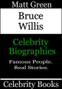 Bruce Willis: Celebrity Biographies