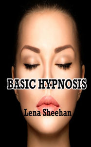 Title: Basic Hypnosis, Author: Lena Sheehan