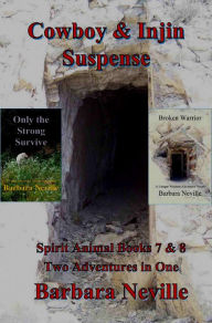 Title: Cowboy & Injin Suspense: Two Adventures in One, Author: Barbara Neville