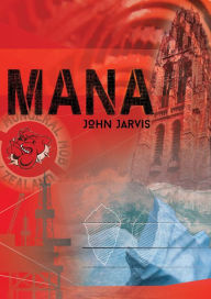 Title: Mana, Author: John Jarvis