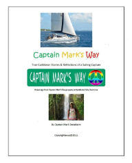 Title: Captain Mark's Way, Author: Captain Mark Denebeim