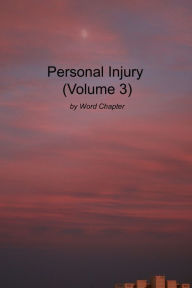 Title: Personal Injury (Volume 3), Author: Word Chapter