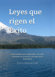 Title: Leyes que rigen el Éxito, Author: Daniel Minacori Sr