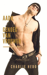 Title: Aadil in Genoeg van Vrouwen, Author: Charlie Hedo