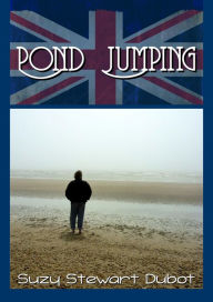 Title: Pond Jumping, Author: Suzy Stewart Dubot