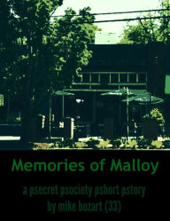 Title: Memories of Malloy, Author: Mike Bozart
