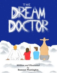 Title: The Dream Doctor, Author: Brennan Warrington