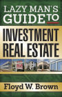 Lazy Man's Guide to Investment Real Estate