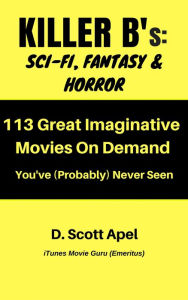 Title: Killer B's: Sci-Fi, Fantasy & Horror, Author: D. Scott Apel