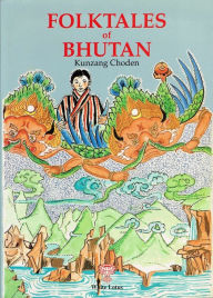 Title: Folktales of Bhutan, Author: Kunzang Choden